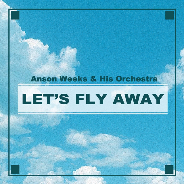 Anson Weeks Orchestra